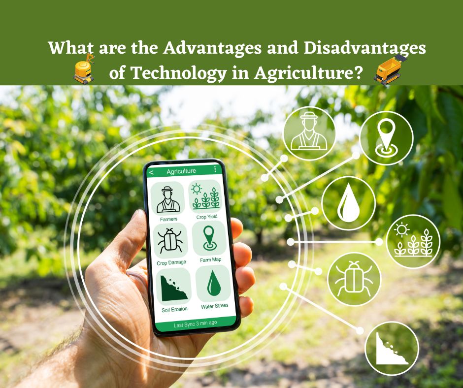 What are the Advantages and Disadvantages of Technology in Agriculture