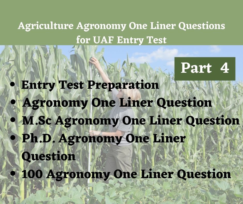 Agriculture Agronomy One Liner Questions for UAF Entry Test Part-4