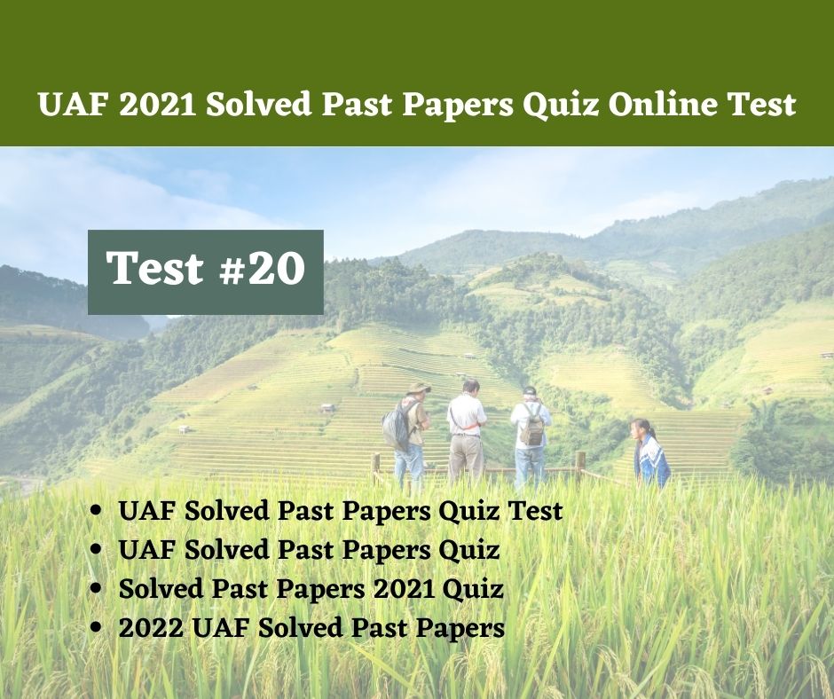 UAF 2021 Solved Past Papers Quiz Online Test