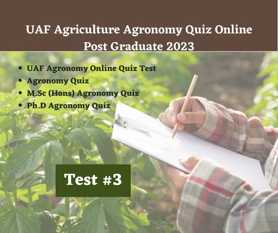 UAF Agriculture Agronomy Quiz Online Post Graduate 2023